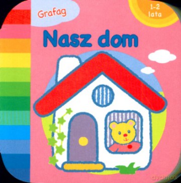 Nasz Dom 1-2 Lata (twarda) [KSIĄŻKA]