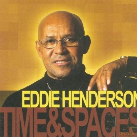 Eddie Henderson: Time And Spaces [CD]