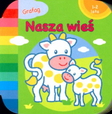 Nasza Wieś 1-2 Lata (twarda) [KSIĄŻKA]