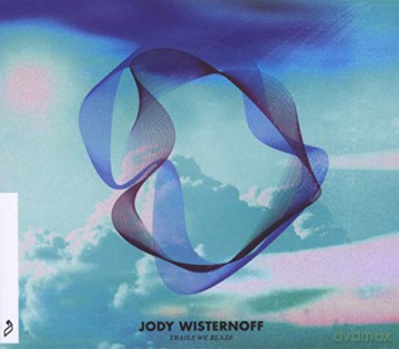 Jody Wisternoff: Trails We Blaze [CD]