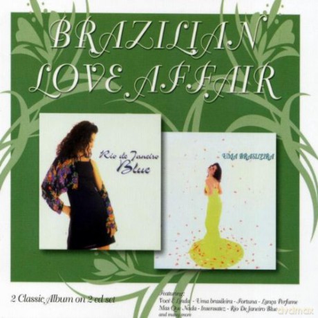 Brazilian Love Affair: Uma Brasiliera + Rio [2CD]