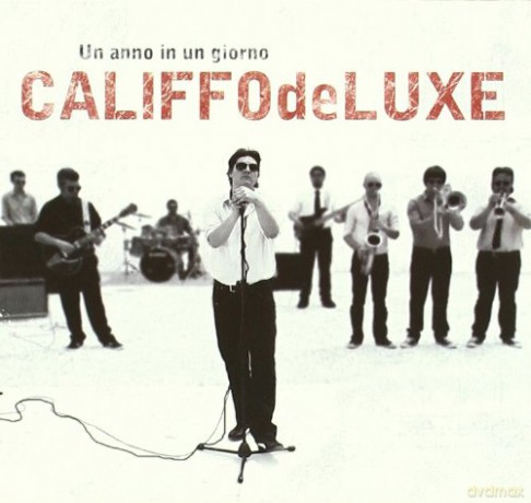 Califfo Deluxe: Un Anno In Un Giorno [CD]