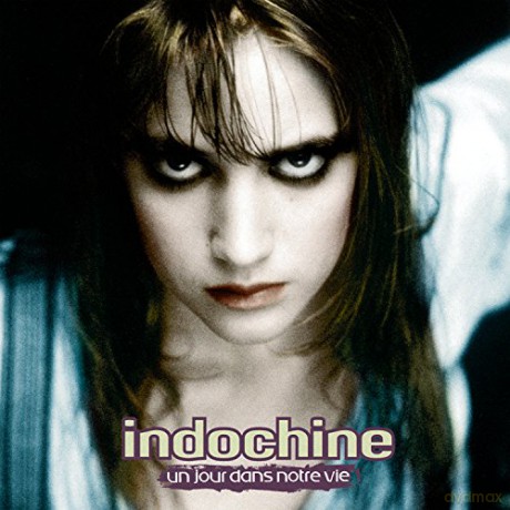 Indochine: Un Jour Dans Notre Vie [Winyl]