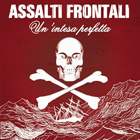 Assalti Frontali: Un'Intesa Perfetta [CD]