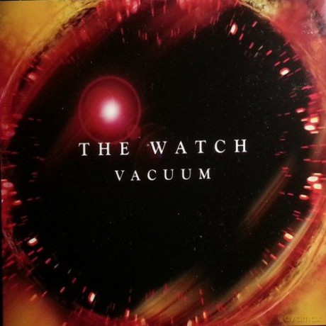 The Watch: Vacuum [CD]