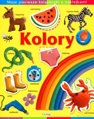 Kolory Moje Pierwsze Książeczki Z Naklejkami [KSIĄŻKA]