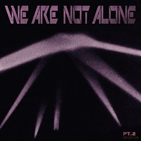 We Are Not Alone - Part 2 [2xWinyl]
