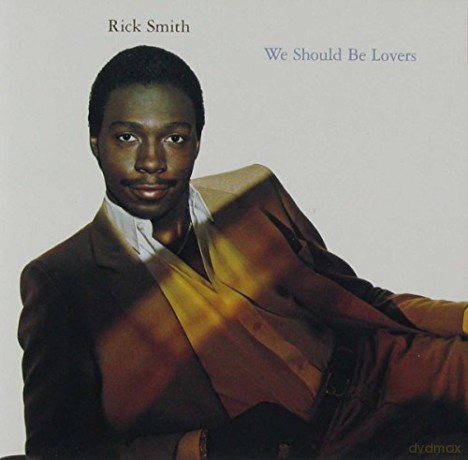 Rick Smith: We Should Be Lovers [CD]