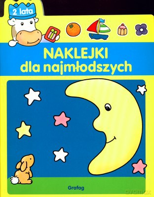 Naklejki Dla Najmłodszych 2 Lata [KSIĄŻKA]