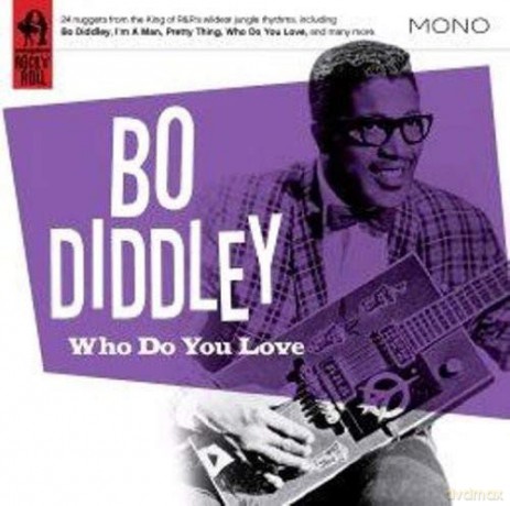 Bo Diddley: Who Do You Love [CD]