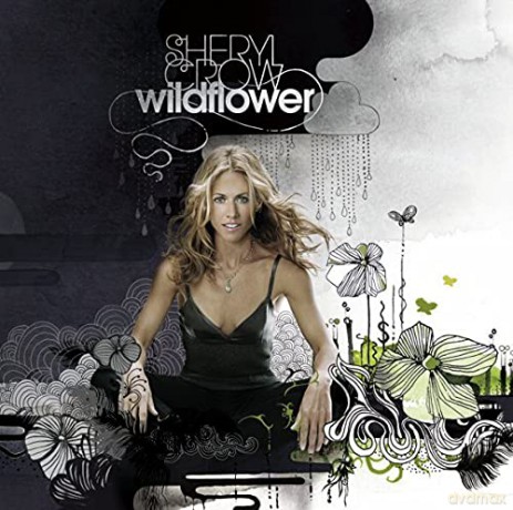 Sheryl Crow: Wildflower [2CD]