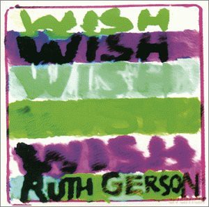 Ruth Gerson: Wish [CD]