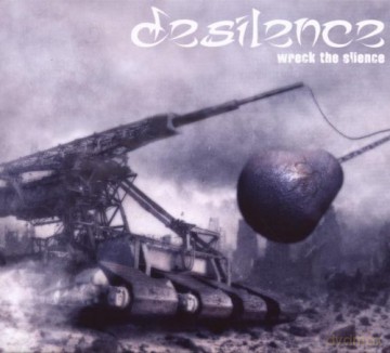 Desilence: Wreck The Silence [CD]