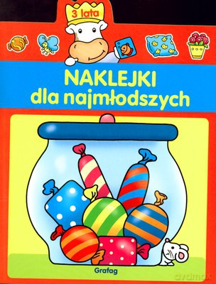 Naklejki Dla Najmłodszych 3 Lata [KSIĄŻKA]