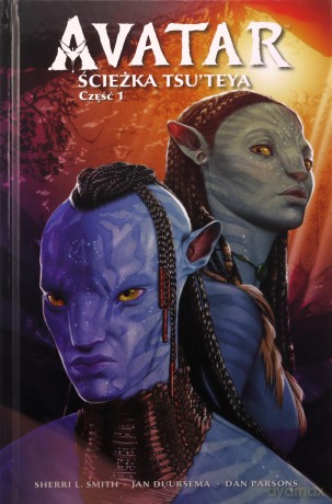 Avatar. Ścieżka Tsu'teya cz.1 - Sherri L Smith, Jan Duursema [KOMIKS]
