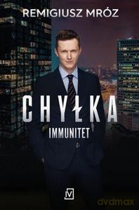 Chyłka. Immunitet (wydanie serialowe) - Remigiusz Mróz [KSIĄŻKA]
