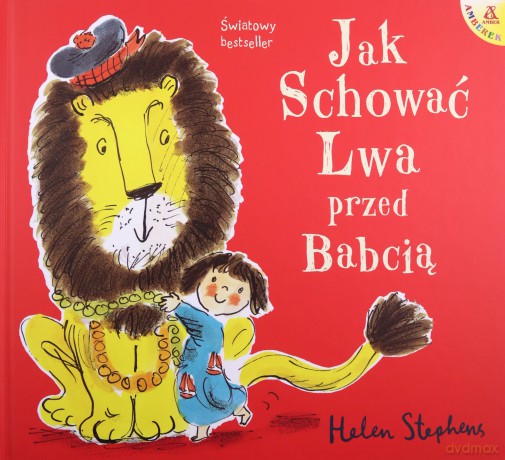 Jak schować Lwa - Helen Stpehens [KSIĄŻKA]