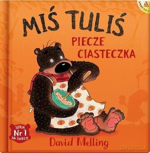 Miś Tuliś piecze ciasteczka - David Melling [KSIĄŻKA]