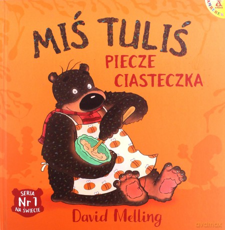 Miś Tuliś piecze ciasteczka - David Melling [KSIĄŻKA]
