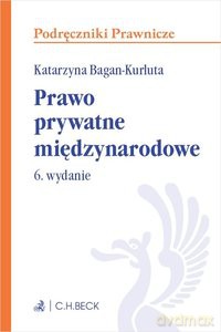 Prawo prywatne międzynarodowe - Katarzyna Bagan-Kurluta [KSIĄŻKA]