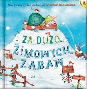 Za dużo zimowych zabaw (wyd. 3/2021) - Katy Hudson [KSIĄŻKA]