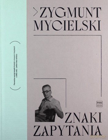 Znaki zapytania - Zygmunt Mycielski [KSIĄŻKA]