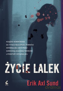 Życie lalek - Erik-Axl Sund [KSIĄŻKA]