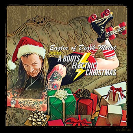 Eagles Of Death Metal: A Boots Electric Christmas [CD]