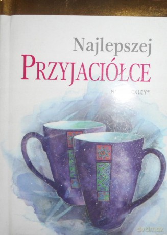 EX-Na ok. NW Najlepszej przyjaciółce (złoty pasek) [KSIĄŻKA]