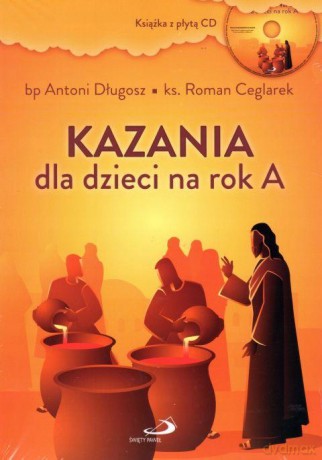 Kazania dla dzieci na rok A [KSIĄŻKA]+[CD]
