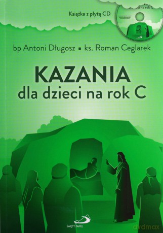 Kazania dla dzieci na rok C [KSIĄŻKA]+[CD]
