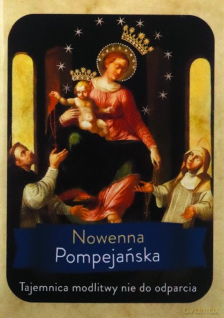 Nowenna Pompejańska (beżowa). Tajemnica modlitwy nie do odparcia [KSIĄŻKA]
