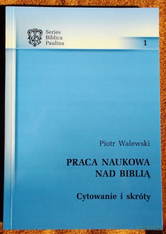 Praca naukowa nad Biblią. Cytowanie i skróty [KSIĄŻKA]