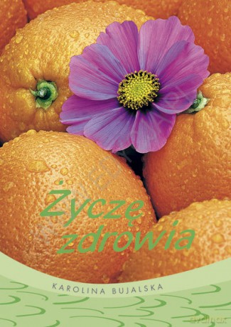 Życzenia 3 Życzę zdrowia [KSIĄŻKA]