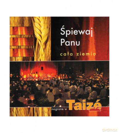 Śpiewaj Panu, cała ziemio (Taize) [CD]
