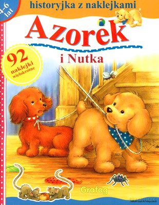 Azorek I Nutka Historyjka Z Naklejkami [KSIĄŻKA]