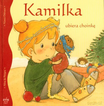 Kamilka Ubiera Choinkę (twarda) [KSIĄŻKA]