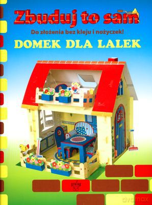 Zbuduj To Sam Domek Dla Lalek [KSIĄŻKA]