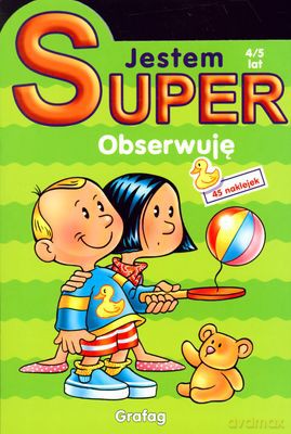 Jestem Super! Obserwuję 4/5 Lat [KSIĄŻKA]
