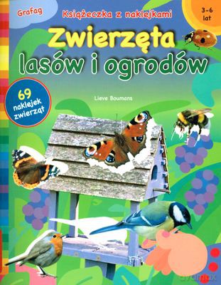 Zwierzęta Lasów I Ogrodów 3-6 Lat Książeczja Z Naklejkami - Lieve Boumans [KSIĄŻKA]