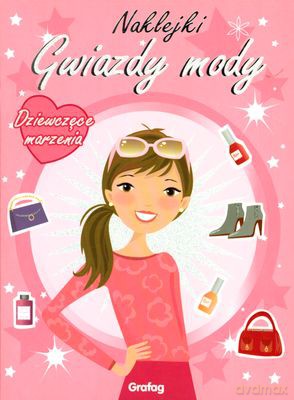 Gwiazdy Mody Dziewczęce Marzenia Naklejki [KSIĄŻKA]