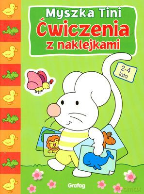 Myszka Tini Ćwiczenia Z Naklejkami 2-4 Lata [KSIĄŻKA]