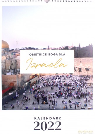 Kalendarz 2022 A3 Obietnice Boga dla Izraela [KALENDARZ]
