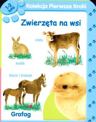 Kolekcja Pierwsze Kroki Zwierzęta Na Wsi (twarda) [KSIĄŻKA]