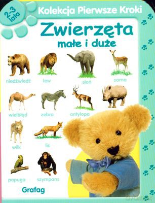 Kolekcja Pierwsze Kroki Zwierzęta Małe I Duże (twarda) [KSIĄŻKA]