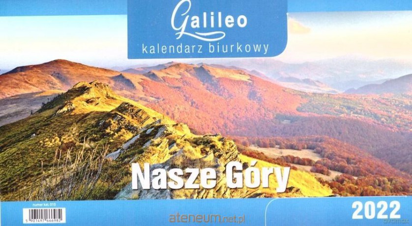 Kalendarz 2022 Biurkowy Galileo Nasze Góry CRUX [KALENDARZ]
