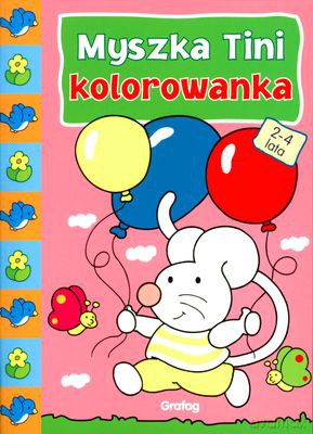 Myszka Tini Kolorowanka 2-4 Lat [KSIĄŻKA]