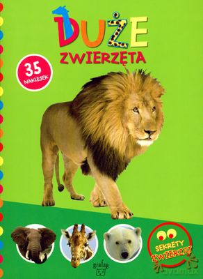 Duże Zwierzęta Sekrety Zwierząt [KSIĄŻKA]