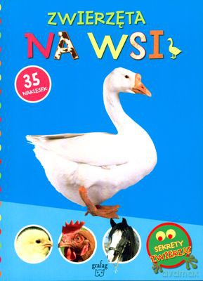 Zwierzęta Na Wsi Sekrety Zwierząt [KSIĄŻKA]
