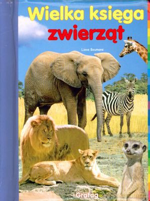 Wielka Księga Zwierząt (twarda) - Lieve Boumans [KSIĄŻKA]
